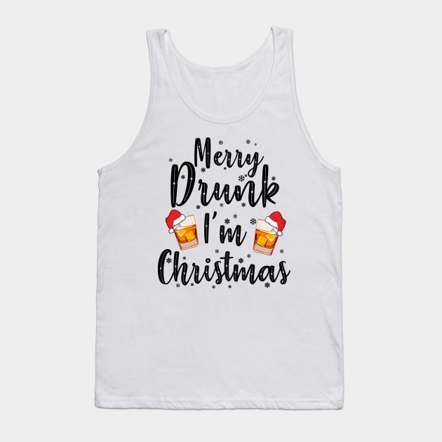 Whiskey Lover Gift. Merry Drunk I'm Christmas. Tank Top by KsuAnn